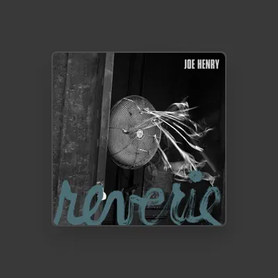 Listen to Joe Henry, watch music videos, read bio, see tour dates & more!