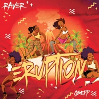 Eruption (feat. Gsepp) - Single - Raver
