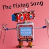 The Fixing Song - Single