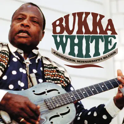 Aberdeen, Mississippi Blues: Live in Germany - Bukka White