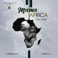 Mama africa — Titus Vybes