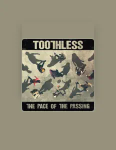 Listen to Toothless, watch music videos, read bio, see tour dates & more!