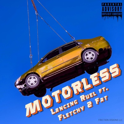 Motorless (feat. Fletchy2Fat) - Single