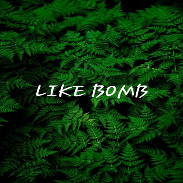 Like Bomb