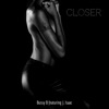 Closer (feat. J. Isaac) - Single