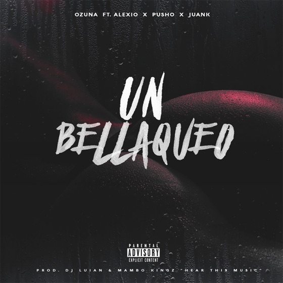 Cover artwork for Un Bellaqueo (feat. Pusho, Alexio & Juanka)