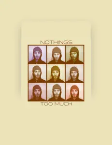 Nothingsを聴いたり、ミュージックビデオを鑑賞したり、経歴やツアー日程などを確認したりしましょう！