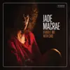 Jade MacRae - Up above Your Head