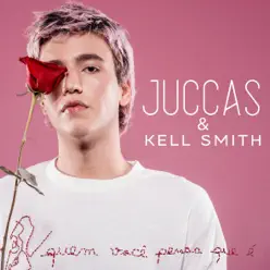 Quem Você Pensa Que É? - Single - Kell Smith Quem Você Pensa Que É? - Single - Kell Smith