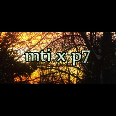 Mti x P7 (feat. P7) - Single