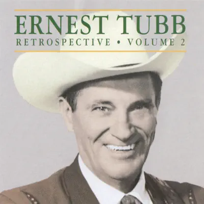 Retrospective (Volume 2) - Ernest Tubb