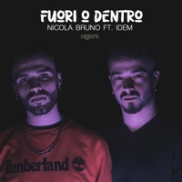 Fuori O Dentro (feat. IDEM) - Single - Nicola Bruno
