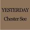 Yesterday (Piano Acoustic) - Chester See & Christopher Harrison