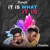 It Is What It Is (feat. Olupellar) - Single