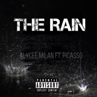 The Rain (feat. Picasso) - Single - Alycee Milan