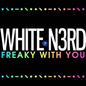 Freaky With You artwork