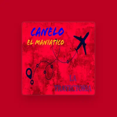 Listen to Canelo el Maniatico, watch music videos, read bio, see tour dates & more!