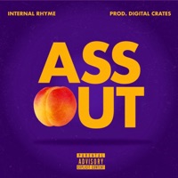 Ass Out - Single - Internal Rhyme
