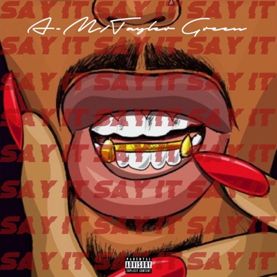 Say It (feat. Tayler Green) - Single
