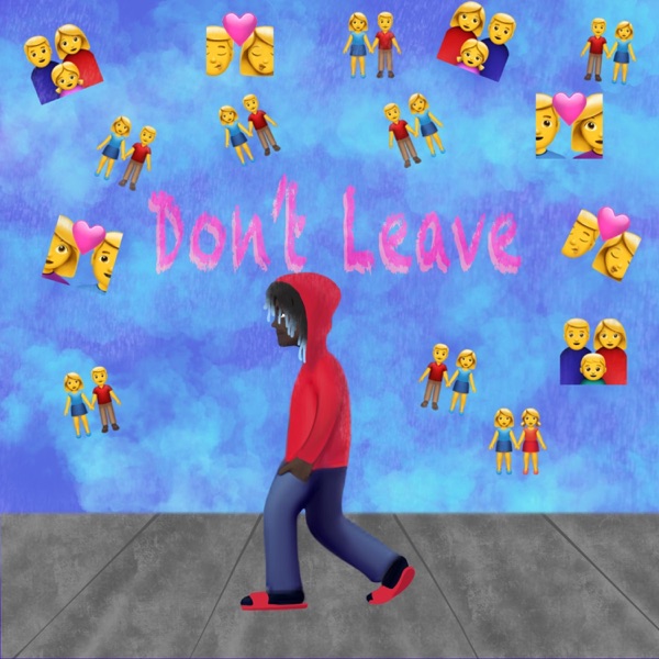 Don't Leave