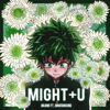 Might+U (From "My Hero Academia: Heroes Rising") [feat. Jonatan King] - Akano