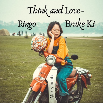 Song - Think and Love Ringo Brake Ki - Marry Beatz