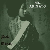 Ms Arigato - Single - Rich Money