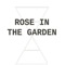 Rose in the Garden - Alec Elson lyrics