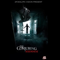 THE CONJURING RIDDIM - EP - APOKALYPS VIZION