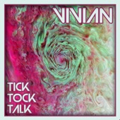 Vivian - Tick Tock Talk