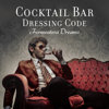 Cocktail Bar Dressing Code: Formentera Dreams - Ibiza Chill Lounge