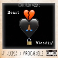 Heart Bleedin' (feat. Virgogabrielle) - Single - HM Hooper