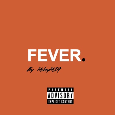 Fever.