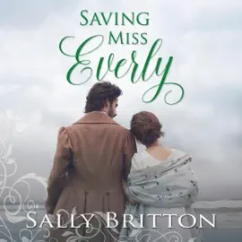 Saving Miss Everly: The Inglewood Series, Book 3 (Unabridged)