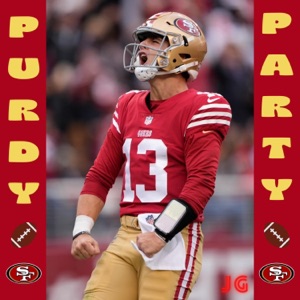 PURDY PARTY (San Francisco 49ers Playoff Anthem) - Single