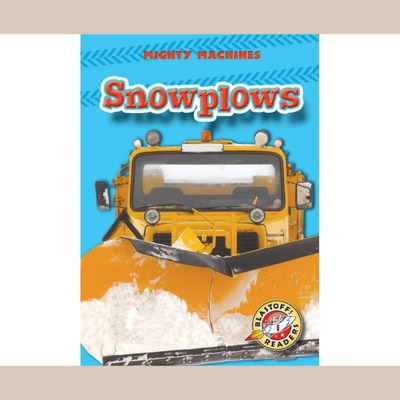 Snowplows: Blastoff! Readers: Level 1