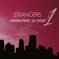 Strangers (feat. Lil Goat) - Single - Lishan