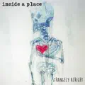 Inside A Place