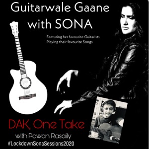 DAK: Guitarwale Gaane with Sona (feat. Pawan Rasaily)