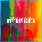 AShamaluevMusic - Happy Upbeat Acoustic