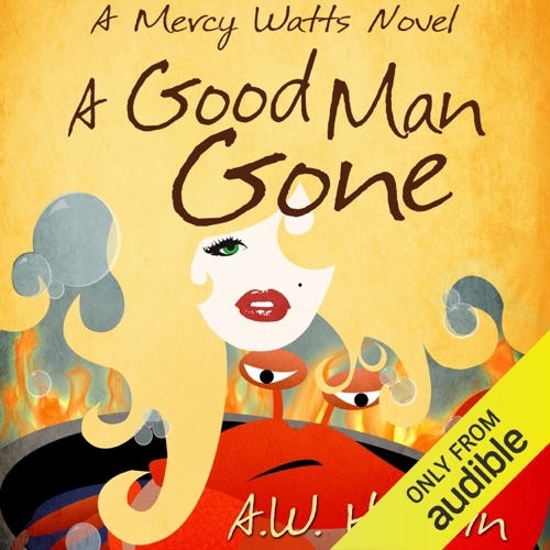 A Good Man Gone: Mercy Watts Mysteries, Book 1 (Unabridged) cover