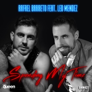 Spending My Time (feat. Leo Mendez) - EP