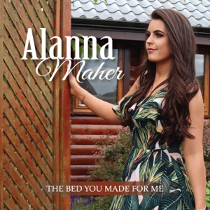 Alanna Maher - The Bed You Made for Me - Line Dance Music
