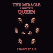 I Want It All (a tribute to Queen) artwork