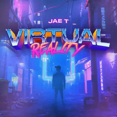 Hör dir „Virtual Reality“ von Jae.T an