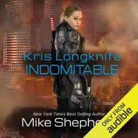 Indomitable: Kris Longknife, Book 18 (Unabridged)