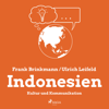 Indonesien - Kultur und Kommunikation (Ungekürzt) - Frank Brinkmann & Ulrich Leifeld