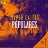 Super Éxitos Populares, Vol. 1