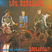 Cerveza, chicas y... Rockabilly! - Los Rebeldes