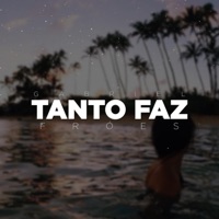 Tanto Faz - Single - Gabriel Fróes